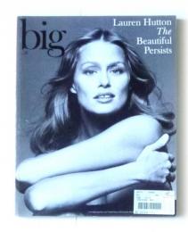 BIG 58  Lauren Hutton - The Beautiful Persists : Single Issue Magazine