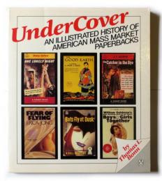 Under cover  an illustrated history of American mass-market paperbacks