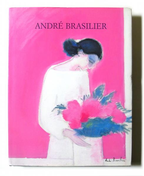 Andr〓 Brasilier アンドレ・ブラジリエ画集(アンドレ Andr〓 Brasilier アンドレ・ブラジリエ画集(アンドレ