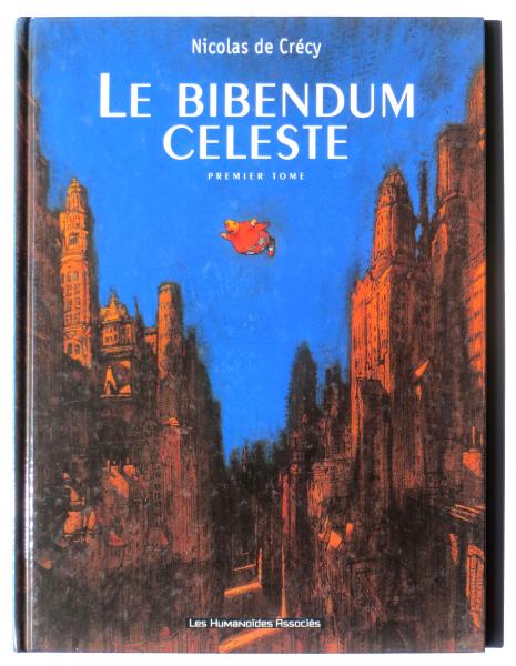 Le Bibendum Celeste 天空のビバンダム((Nicolas de Crecy)ニコラ・ド