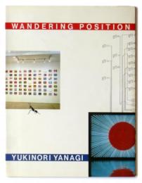 Wandering Position　YUKINORI YANAGI
