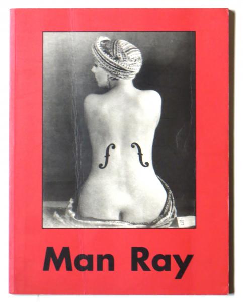 Man Ray 1890-1976 マン・レイ写真集(Man Ray(写真)) / 古本、中古本 