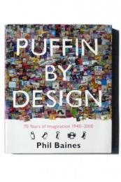 Puffin by Design : 2010 70 Years of Imagination 1940 - 2010