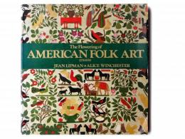 The Flowering of American Folk Art 1776-1876