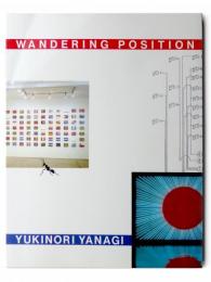 Wandering Position　YUKINORI YANAGI