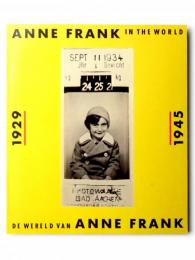 Anne Frank in the World 1929-1945 / De Wereld van Anne Frank 1929-1945