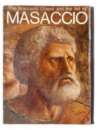 The Brancacci Chapel and the art of Masaccio ブランカッチ礼拝堂とマザッチオの芸術