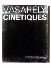 Vasarely ： Cinetiques