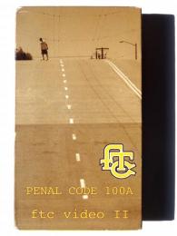 PENAL CODE 100A ftc video Ⅱ