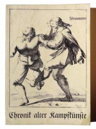 Chronik alter Kampfkünste : Zeichnungen und Texte aus Schriften alter Meister entstanden 1443-1674