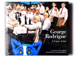 George Rodrigue: A Cajun Artist　ジョージ・ロドリク画集