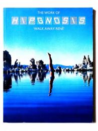The Work of Hipgnosis : Walk Away Rene　ヒプノシス作品集