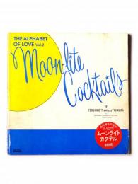 湯村輝彦の絵本 ムーンライトカクテル : Moon-lite cocktails