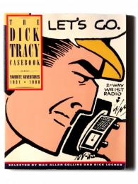 The Dick Tracy Casebook: Favorite Adventures, 1931-1990