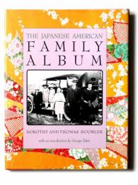 The Japanese American Family Album (American Family Albums)