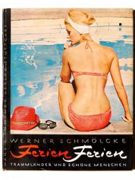Ferien Ferien : Traumlander und Schöne Menschen 休日、休日 : 夢の国、美しい人々