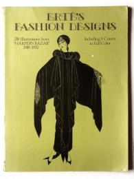 Erté's fashion designs : 218 illustrations from "Harper's bazar," 1918-1932 エルテのファッション・デザイン