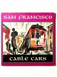 San Francisco Cable Cars　サンフランシスコの路面電車