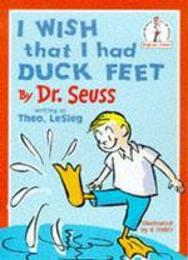 I Wish That I Had Duck Feet (Beginner Books)