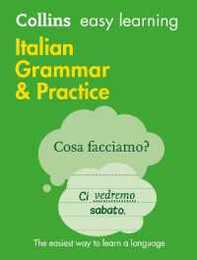 Easy Learning Italian Grammar and Practice: Trusted Support for Learning (Collins Easy Learning)
