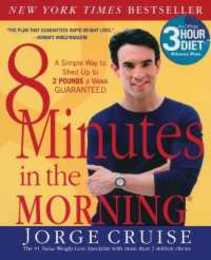 8 Minutes in the Morning: A Simple Way to Shed Up to 2 Pounds a Week - Guaranteed