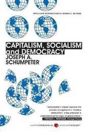 Capitalism Socialism and Democracy: Third Edition (Harper Perennial Modern Thought)