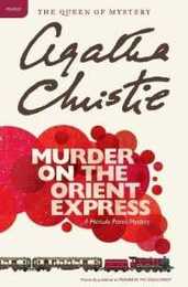 Murder on the Orient Express: A Hercule Poirot Mystery (Hercule Poirot Mysteries) (Hercule Poirot Mysteries 10)