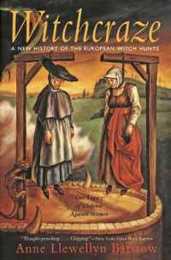Witchcraze: New History of the European Witch Hunts a