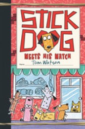 Stick Dog Meets His Match (Stick Dog 10)