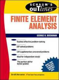 Schaum's Outline of Theory and Problems of Finite Element Analysis (Schaum's Outlines)
