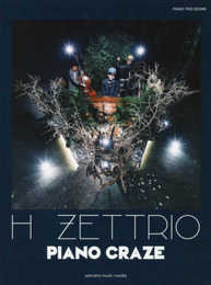 ピアノトリオスコア (Piano/Double Bass/Drums) H ZETTRIO 『PIANO CRAZE』