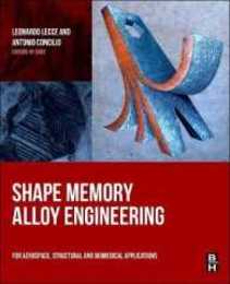 Shape Memory Alloy Engineering: For Aerospace Structural and Biomedical Applications
