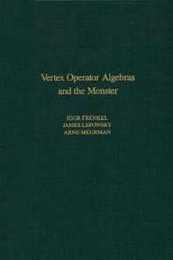 Vertex Operator Algebras and the Monster (Volume 134) (Pure and Applied Mathematics Volume 134)