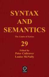 The Limits of Syntax (29) (Syntax and Semantics 29)