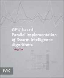 GPU-based Parallel Implementation of Swarm Intelligence Algorithms