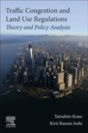 Traffic Congestion and Land Use Regulations: Processes Systems and Technologies