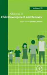 Advances in Child Development and Behavior (Volume 56) (Advances in Child Development and Behavior Volume 56)