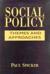 Social Policy: Themes and Approaches