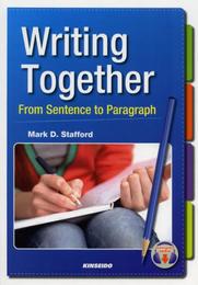 基礎から書く英文パラグラフ: Writing Together