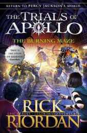 The Burning Maze (The Trials of Apollo Book 3) (The Trials of Apollo 3)
