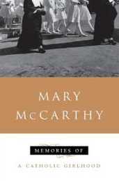 Memories Of A Catholic Girlhood (A Harvest/Hbj Book)