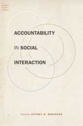 Accountability in Social Interaction (Foundations of Human Interaction)
