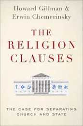 The Religion Clauses: The Case for Separating Church and State (Inalienable Rights)