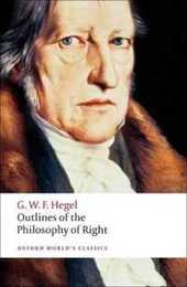 Outlines of the Philosophy of Right (Oxford World's Classics)