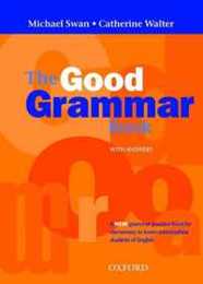 THE GOOD GRAMMAR BOOK: The Good Grammar Book with Answers