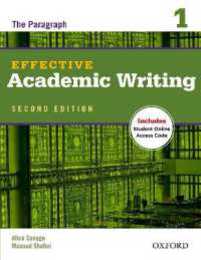 Effective Academic Writing: The Paragraph Level 1 (Effective Academic Writing Second Edition)