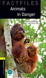 Oxford Bookworms Library Factfiles: Level 1:: Animals in Danger audio pack