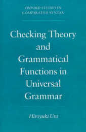 Checking Theory and Grammatical Functions in Universal Grammar (Oxford Studies in Comparative Syntax)