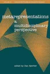 Metarepresentations (Volume 10): A Multidisciplinary Perspective (Vancouver Studies in Cognitive Science)