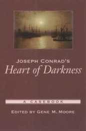 Joseph Conrad's Heart of Darkness: A Casebook (Casebooks in Criticism)